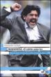 Maradona. «Il calcio sono io»